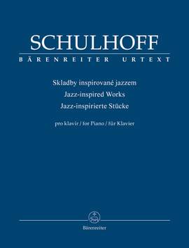 Schulhoff, Erwin: Jazz-inspired Works for Piano