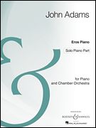 Adams, John: Eros Piano