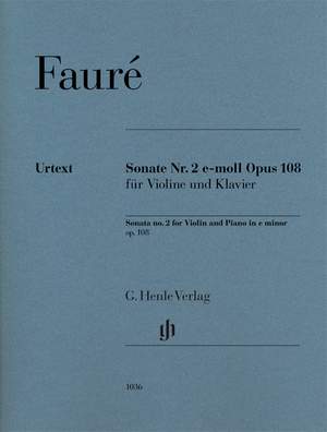 Fauré, G: Violin Sonata no. 2 op. 108