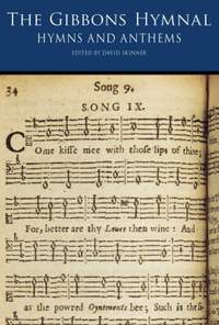 Orlando Gibbons: The Gibbons Hymnal