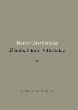 Benet Casablancas: Darkness Visible (Orchestra)