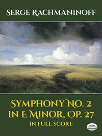 Rachmaninoff: Symphony No. 2 In E Minor, Op. 27 In Full Score