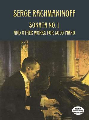 Sergei Rachmaninov: Sonata No. 1 And Other Works For Solo Piano