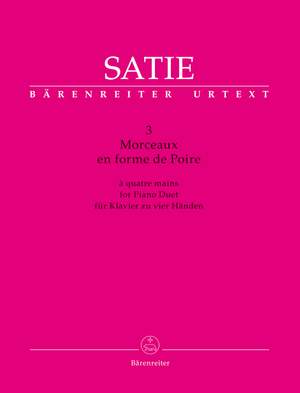 Satie, Erik: 3 Morceaux en forme de Poire