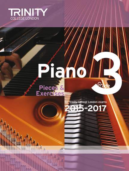 Trinity Guildhall Piano 2015-2017 Grade 3