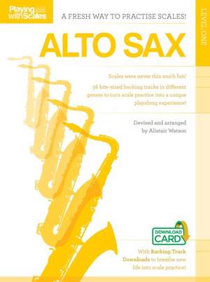 Playing With Scales: Alto Sax Level 1