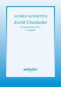 Koerppen, A: Twelve choral songs