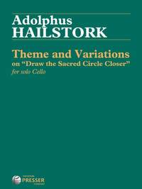 Hailstork, A: Theme and Variations on "Draw the Sacred Circle Closer"
