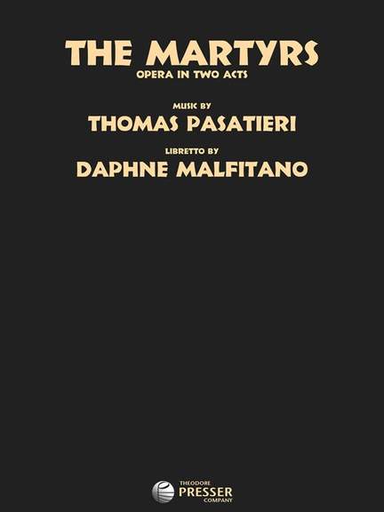 Pasatieri, T: The Martyrs