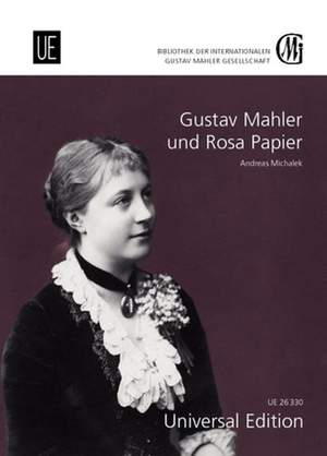 Michalek Andrea: Gustav Mahler und Rosa Papier