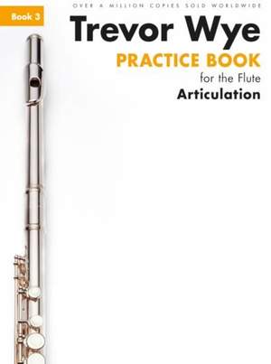 Trevor Wye Practice Book For The Flute Book 3