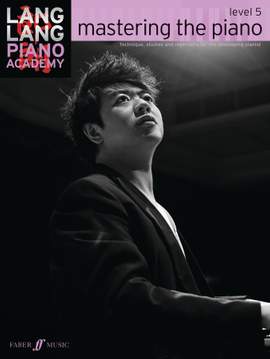 Lang Lang Piano Academy: Mastering the Piano 5