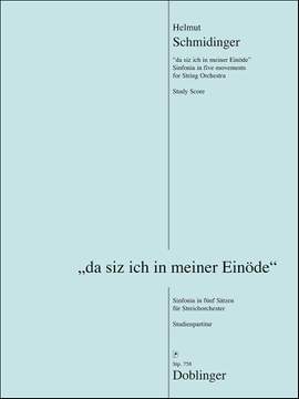 Helmut Schmidinger: Da Siz Ich In Meiner Einöde