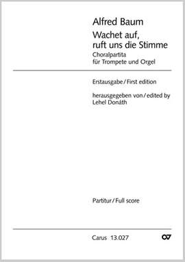 Baum: Wachet auf, ruft uns die Stimme. Partita