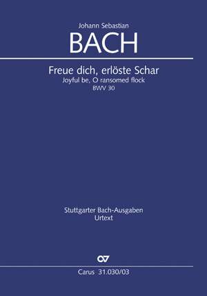 Bach, JS: Freue dich, erlöste Schar BWV 30