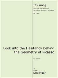 Fay Wang: Look into the Hesitancy behind Geometry of Picasso
