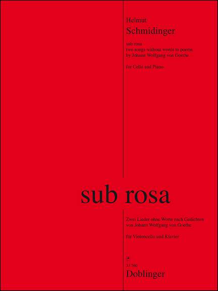 Helmut Schmidinger: Sub rosa