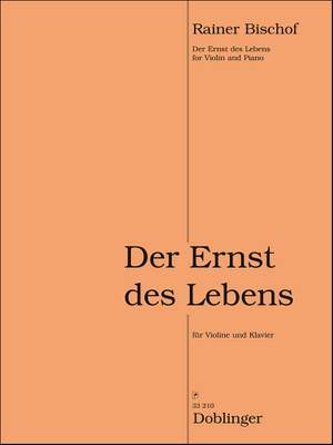 Rainer Bischof: Der Ernst de Lebens