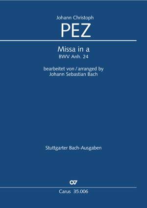 Pez/Bach: Missa a-Moll. BWV Anh.24, zugleich Org