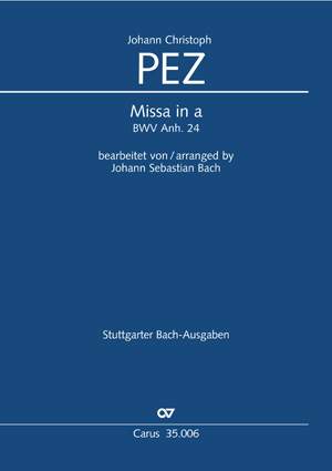 Pez/Bach: Missa aMoll. BWV Anh.24, zugleich Org