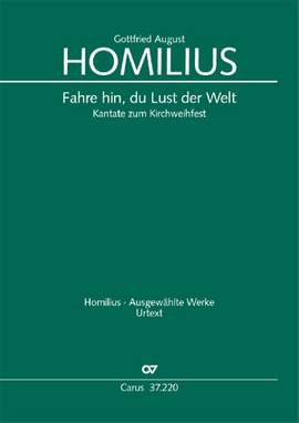 Homilius: Fahre hin, du Lust (Kantate) II.172