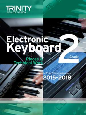 Trinity College London: Electronic Keyboard Grade 2 2015-2018