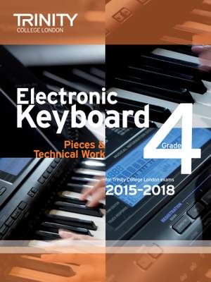 Trinity College London: Electronic Keyboard Grade 4 2015-2018