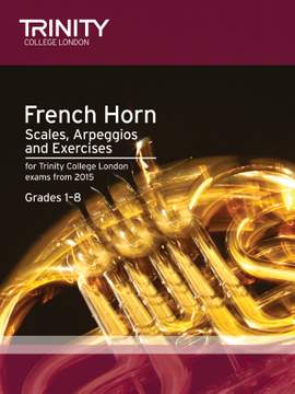 Trinity: French Horn Scales Grades 1-8 from 2015