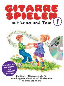 Andreas Schumann: Gitarrespielen mit Lena und Tom - Band 1
