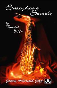 Joffe, Daniel: Saxophone Secrets