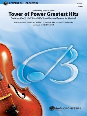Emilio Castillo/David Garibaldi/Stephen Kupka: Tower of Power Greatest Hits
