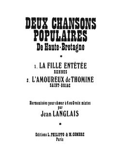 Langlais: Deux Chansons populaires de Haute-Bretagne