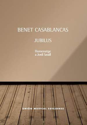 Benet Casablancas: Jubilus - Homage To Jordi Savall