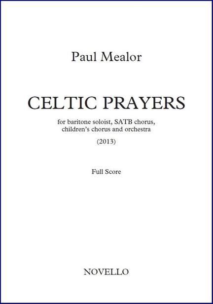 Paul Mealor: Celtic Prayers