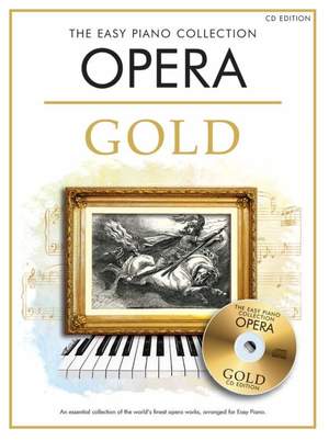 The Easy Piano Collection: Opera Gold