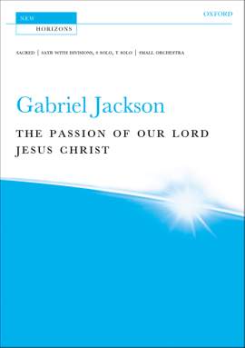 Jackson, Gabriel: The Passion of our Lord Jesus Christ