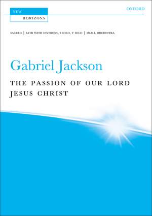 Jackson, Gabriel: The Passion of our Lord Jesus Christ