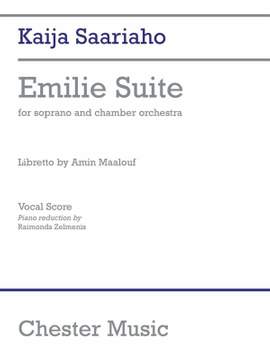 Kaija Saariaho: Emilie Suite