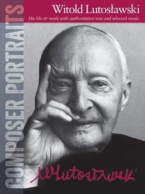 Witold Lutoslawski: Composer Portraits: Witold Lutoslawski