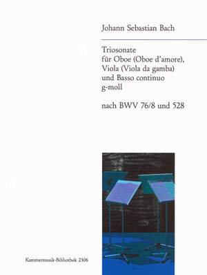 Bach, Johann Sebastian: Triosonate g-moll nach BWV 76/8 und 528