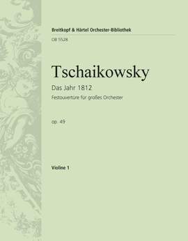 Tchaikovsky: The Year 1812. Festival Overture Op. 49
