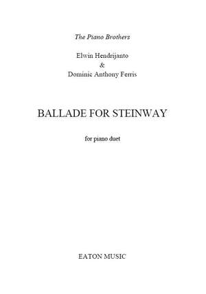 Dominic Ferris_Elwin Hendrijanto: Ballade - For Steinway & Sons