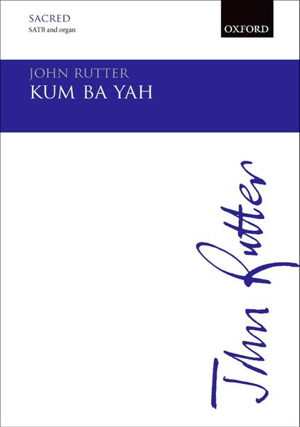 Rutter, John: Kum ba yah