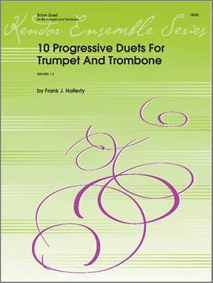 Halferty, F J: 10 Progressive Duets For Trumpet And Trombone