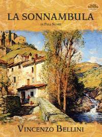 Vincenzo Bellini: La Sonnambula In Full Score