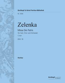 Zelenka, Jan Dismas: Missa Dei Patris in C-dur ZWV 19