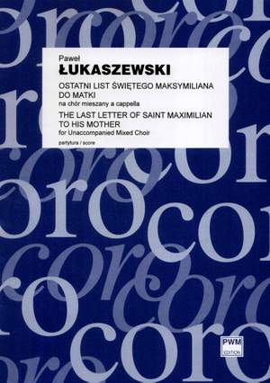 Lukaszewski, P: The Last Letter of Saint Maximilian to his Mother