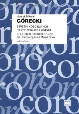 Górecki, H M: Selected Sacred Songs