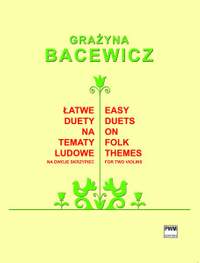 Bacewicz, G: Easy Duets on Folk Themes