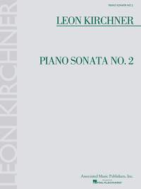 Leon Kirchner: Piano Sonata No. 2